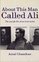 Book cover of: About this Man called Ali. By: Amal Ghandour