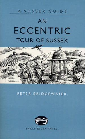 Eccentric Tour of Sussex