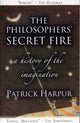 Philosophers' Secret Fire, A History of the Imagination 9781906069063 Patrick Harpur