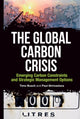 Book cover of: Global Carbon Crisis. By: Timo Busch