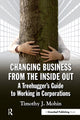 Book cover of: Changing Business from the Inside Out. By: Timothy J. Mohin