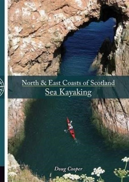Book cover of: North & East coasts of Scotland sea kayaking