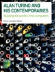 Book cover of: Alan Turing and his Contemporaries. By: S. H. Lavington