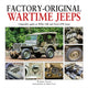 Book cover of: Factory-Original Wartime Jeeps. By: James Taylor