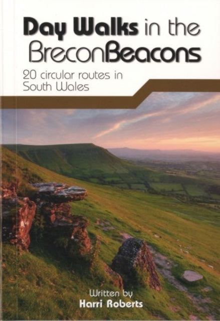 Book cover of: Day Walks in the Brecon Beacons. By: Harri Roberts