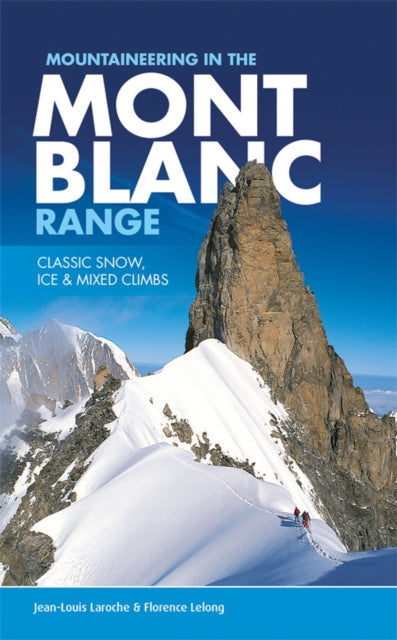 Book cover of: Mountaineering in the Mont Blanc Range
