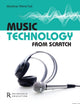 Book cover of: Music Technology From Scratch
