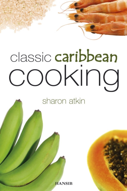 Book cover of: Classic Caribbean Cooking. By: Sharon Atkin