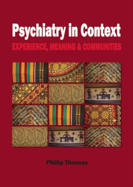 Book cover of: Psychiatry in Context. By: Philip Thomas