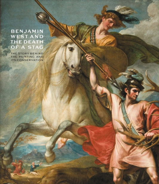 Book cover of: Benjamin West and the Death of a Stag