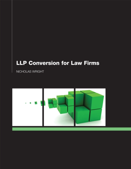 Book cover of: LLP Conversion for Law Firms. By: Nicholas Wright