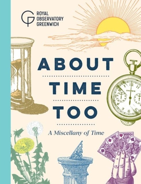 Book cover of: About Time Too. By: Royal Observatory Royal Observatory Greenwich