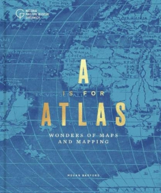 Book cover of: A is for Atlas. By: Megan Barford