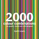 Book cover of: 2000 Colour Combinations