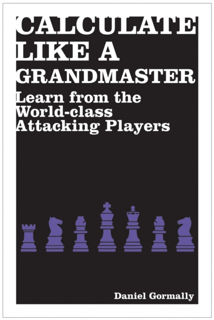 Book cover of: Calculate Like a Grandmaster