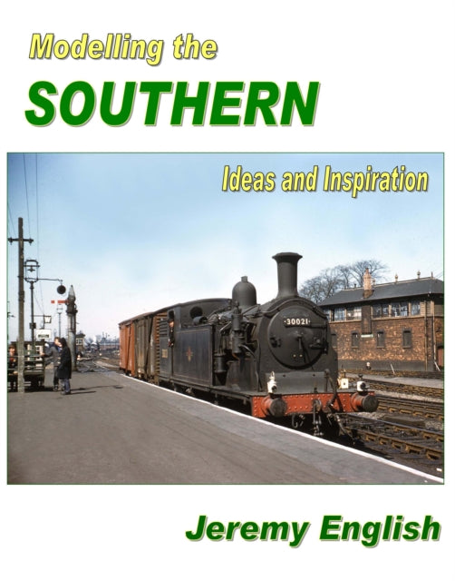 Book cover of: Modelling the Southern: Ideas and Inspiration. By: Jeremy English