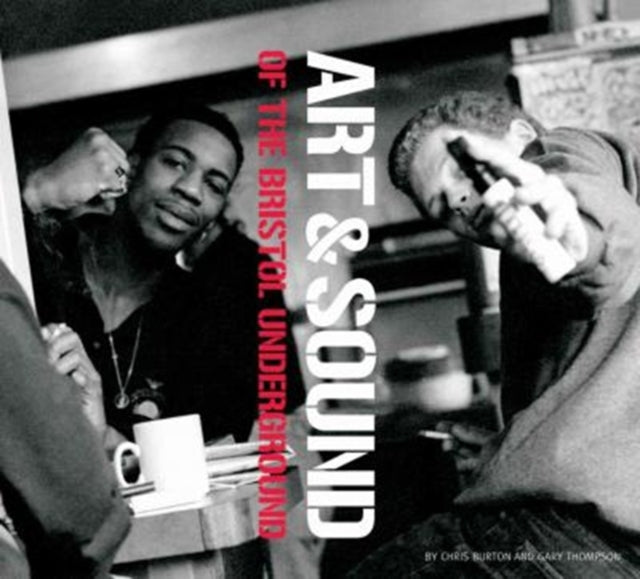 Book cover of: Art and Sound of the Bristol Underground. By: Chris Burton