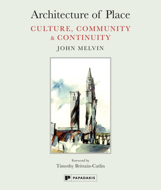 Book cover of: Architecture of Place. By: John Melvin