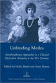 Book cover of: Unbinding Medea. By: Heike Bartel