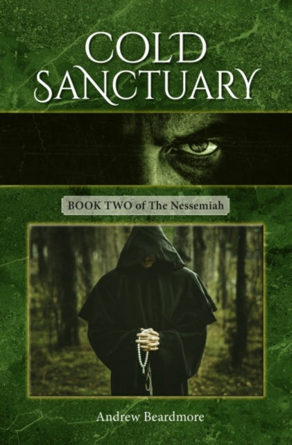 Cold Sanctuary, Book Two of The Nessemiah 9781906551568 Andrew Beardmore