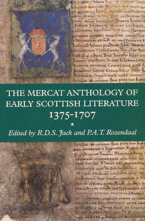 Mercat Anthology of Early Scottish Literature 1375-1707