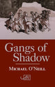 Book cover of: Gangs of Shadow. By: O'Neill, Michael
