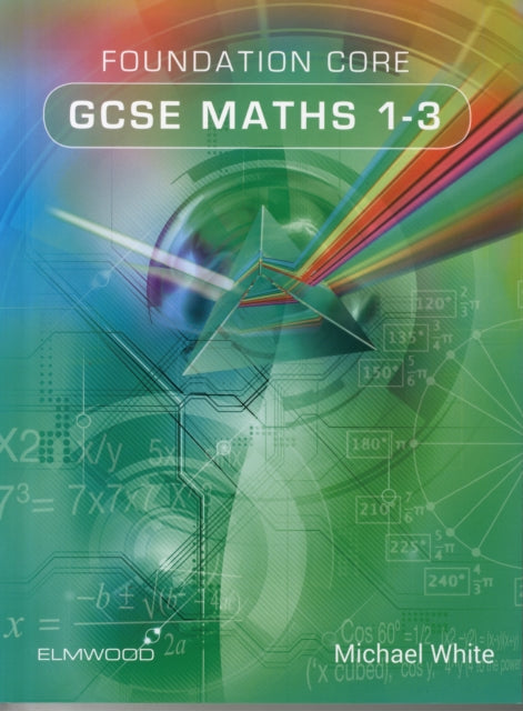 Book cover of: Foundation Core GCSE Maths 1-3