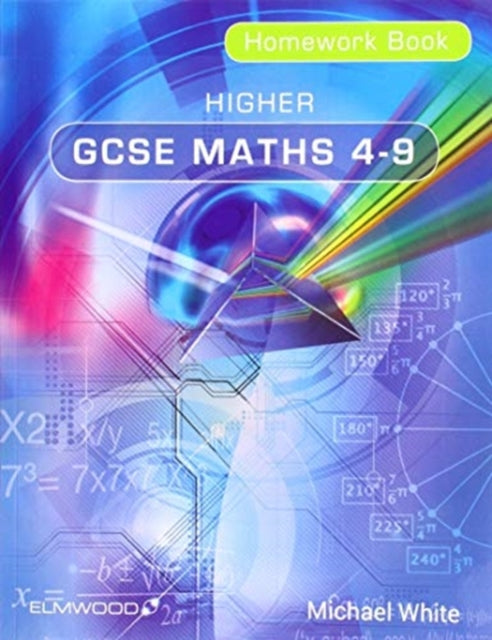 Higher GCSE Maths 4-9 Homework Book 9781906622466 Michael White
