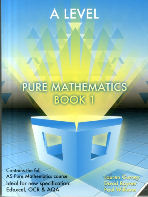 Book cover of: Essential Maths A Level Pure Mathematics Book 1. By: Lauren Gurney
