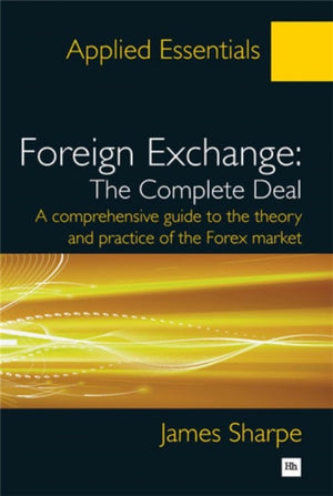 Foreign Exchange: The Complete Deal