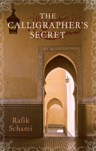 Book cover of: Calligrapher's Secret. By: Rafik Schami
