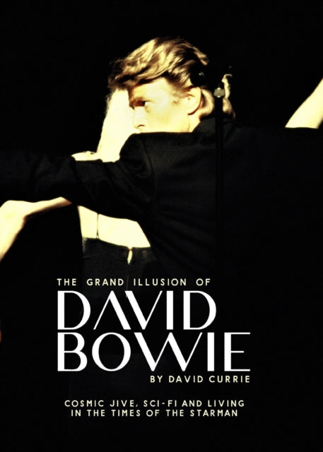 Book cover of: Grand Illusion of David Bowie