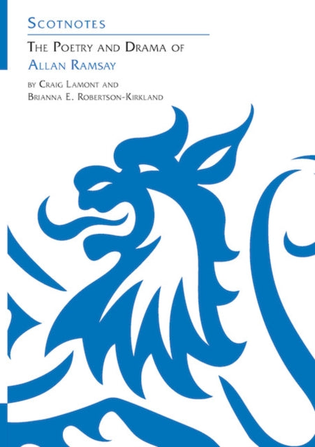 Book cover of: Poetry and Drama of Allan Ramsay. By: Craig Lamont