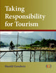 Book cover of: Taking Responsibility for Tourism