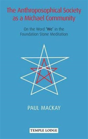 The Anthroposophical Society as a Michael Community