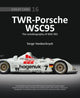 Book cover of: TWR - Porsche WSC95 - The Autobiography of WSC 001. By: Serge Vanbockryck