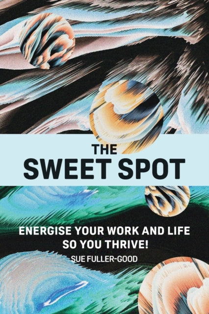 Book cover of: Sweet Spot. By: Sue Fuller-Good
