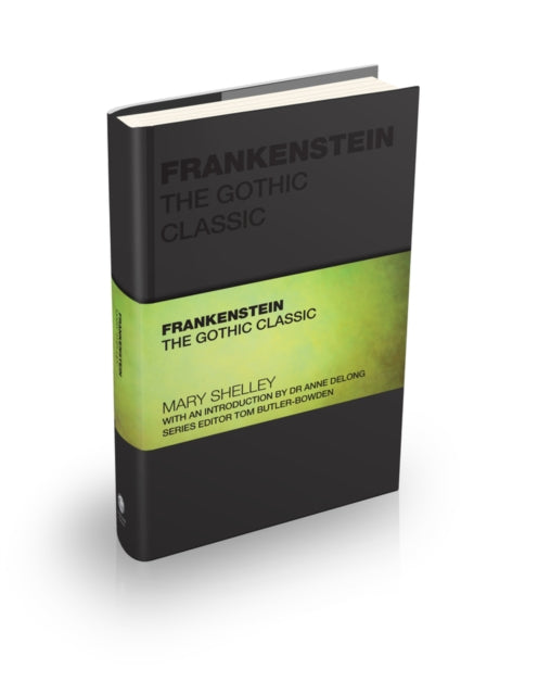 Frankenstein, The Gothic Classic 9781907312588 Mary W. Shelley