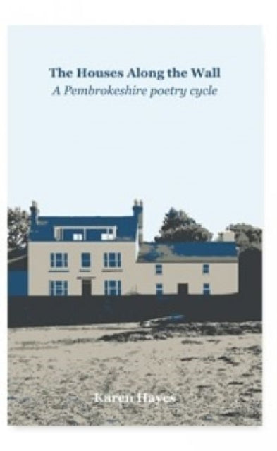 Book cover of: The Houses Along the Wall. By: Karen Hayes