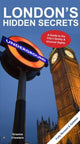 Book cover of: London's Hidden Secrets