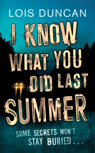 Book cover of: I Know What You Did Last Summer. By: Lois Duncan