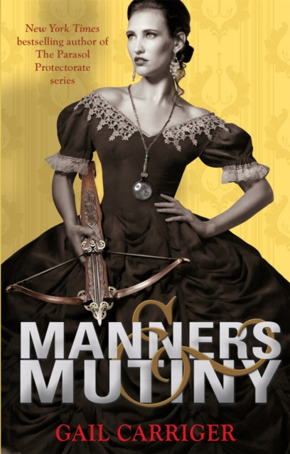 Book cover of: Manners and Mutiny. By: Gail Carriger