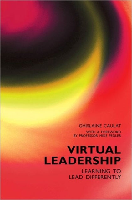 Book cover of: Virtual Leadership. By: Ghislaine Caulat