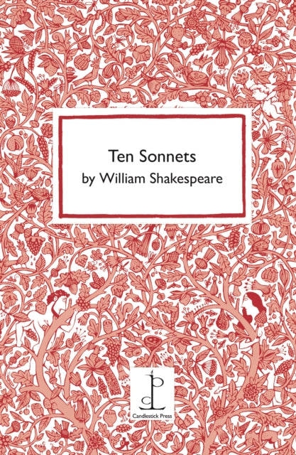 Book cover of: Ten Sonnets by William Shakespeare. By: William Shakespeare