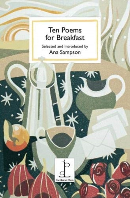 Ten Poems for Breakfast 9781907598722 selected