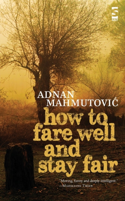 Book cover of: How to Fare Well and Stay Fair. By: Adnan Mahmutović