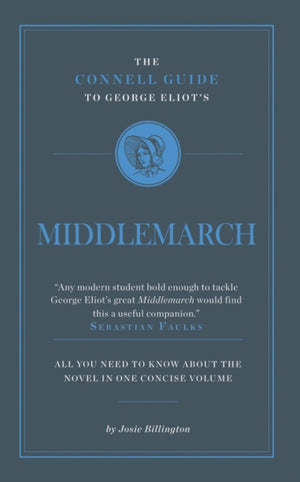 Connell Guide To George Eliot's Middlemarch