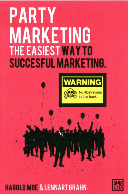 Book cover of: Party Marketing. By: Moe, Harald (Writer on marketing)