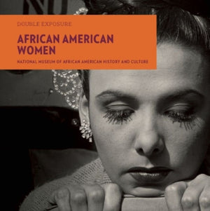 Double Exposure: African American Women