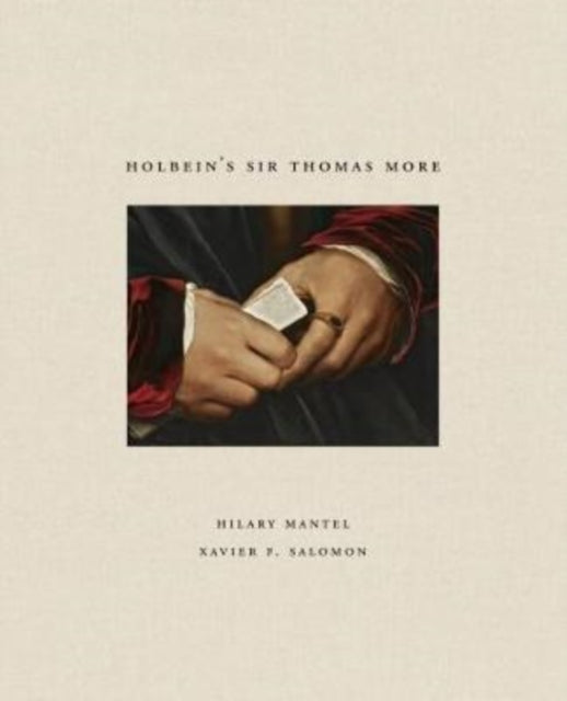 Book cover of: Holbein's Sir Thomas More. By: Hilary Mantel